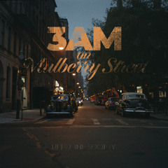 3AM on Mulberry Street