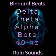 Binaural Beats Rain Sounds 1: High Theta Waves
