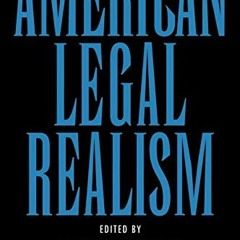 [Read] [EPUB KINDLE PDF EBOOK] American Legal Realism by  William W. Fisher III,Morto