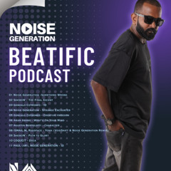 Beatific EP #72 Noise Generation With Mr HeRo