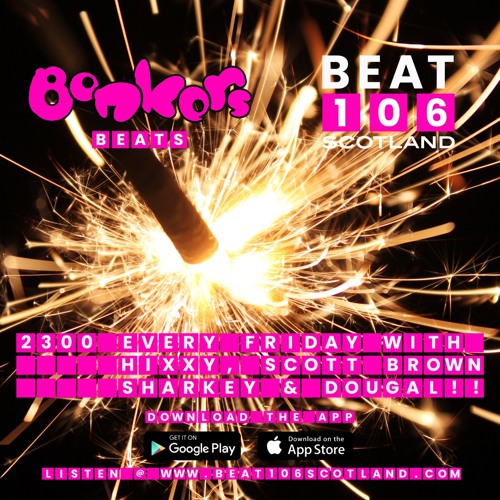 Bonkers Beats #6 on Beat 106 Scotland 140521 with Sharkey and Fracus & Darwin Hour 1