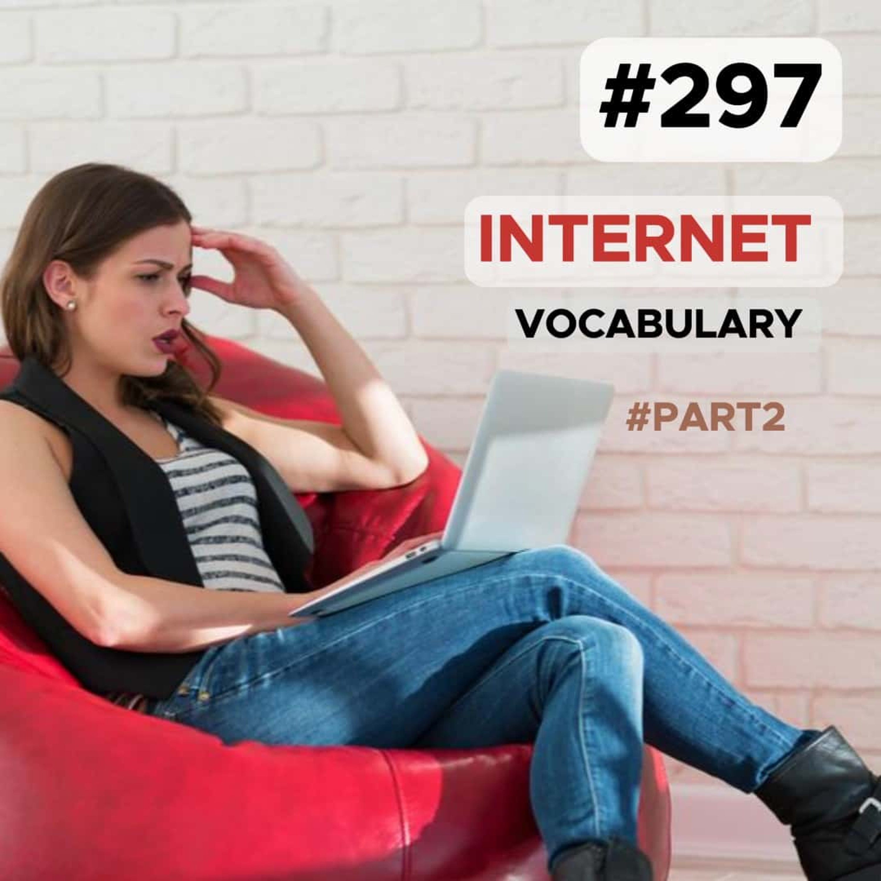#297 Internet Vocabulary in English part 2 episode artwork