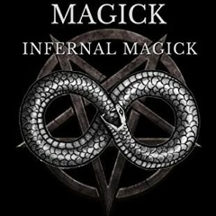 [ACCESS] PDF 💑 Lilith Magick: Infernal Magick (Deities in Infernal Magick Book 2) by