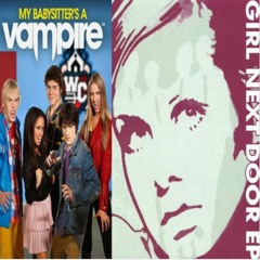 Girl Next Door (My Babysitter's a Vampire Theme Song)