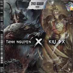 X mix - Tanh Nguyen & Kiu Dx