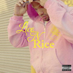Lice N Rice Prod. TDizzy