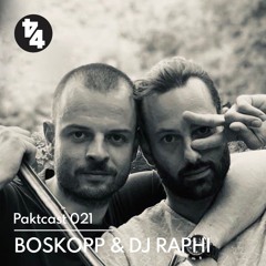 Paktcast 021 / Boskopp & dj raphi