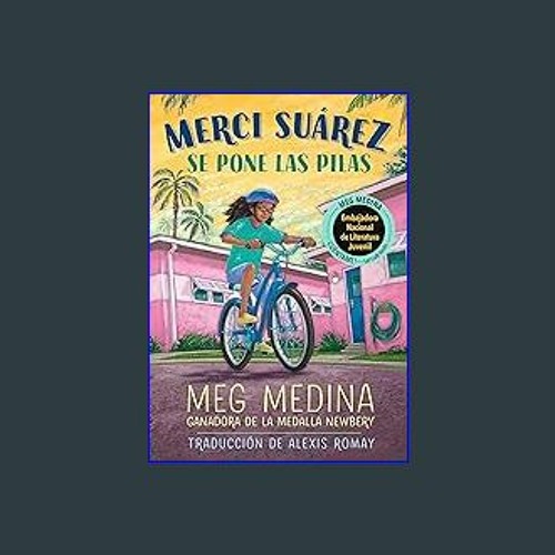 Ebook PDF  ✨ Merci Suárez se pone las pilas (Merci Suárez Changes Gears) (Merci Suárez Series, 1)