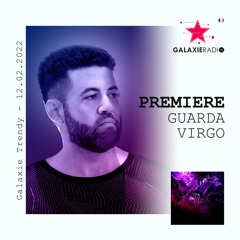 [RADIO PREMIERE] Andre Guarda - Virgo [K-ZAN - GALAXIE RADIO - FRANCE]