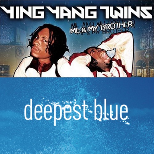 Ying Yang Twins vs. Deepest Blue [Nick Abel Mashup]