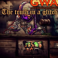 The Truth in a Glitch