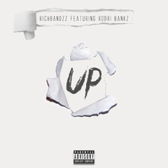 Up(feat Rodri Bankz)