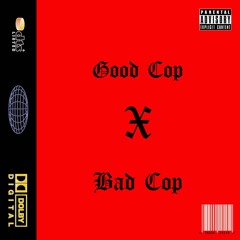 Good Cop Bad Cop (prod. Cxdy)