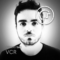 OM Podcast 064 - VCR (Hardhitting, Groovy, Minimal, Techno)