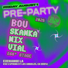 vial @ Exchange LA Hard Pre-Party BOU 8-1-25