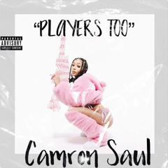 Camron Saul  - Players Too ( Coi Leray Players Remix )