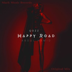 AbdülHamid Ft. Qozz - Happy Road
