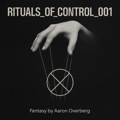 RITUALS_OF_CONTROL_001