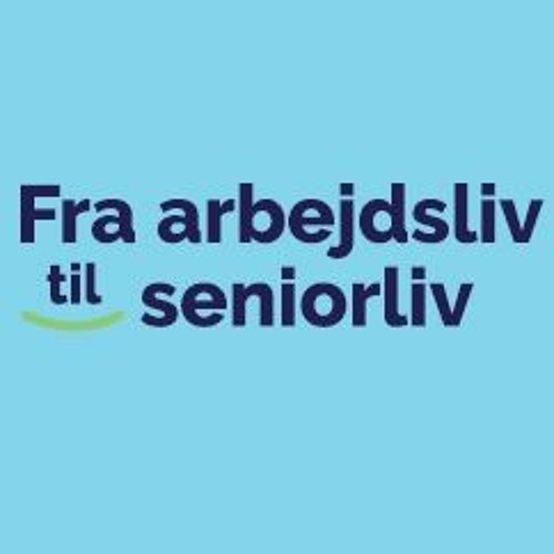 Fra Arbejdsliv Til Seniorliv - En overgang fyldt med store beslutninger