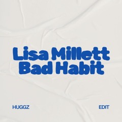 Bad habit - Huggz Edit -26 SEC EDIT FREE DL