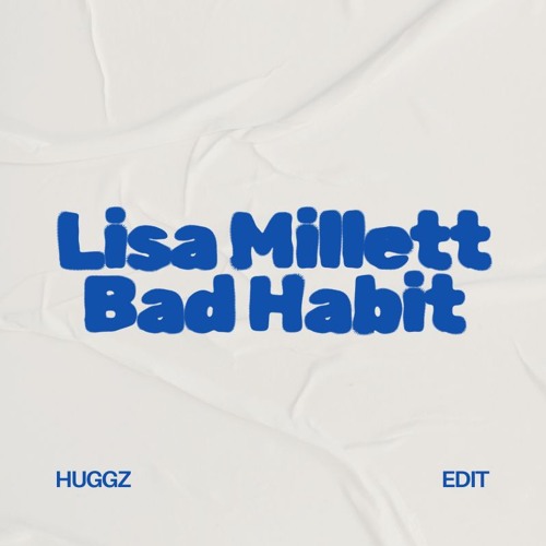 Bad habit - Huggz Edit -26 SEC EDIT FREE DL