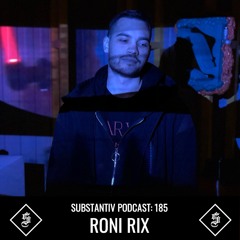 SUBSTANTIV podcast 185 - RONI RIX