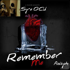 RememberMe ft. Liyah