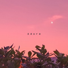 adore