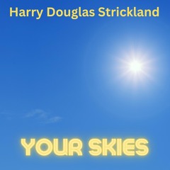 Your Skies