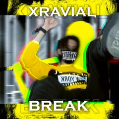 Xravial - Break (Prod. Xravial)