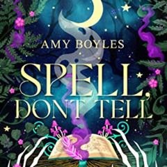 [ACCESS] KINDLE 📒 Spell, Don't Tell (The Accidental Medium Book 3) by  Amy Boyles EP