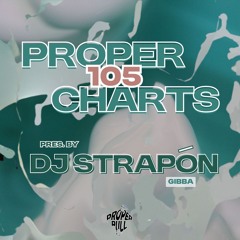 Proper Charts 105 pres. by dj strapòn