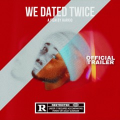 We Dated Twice
