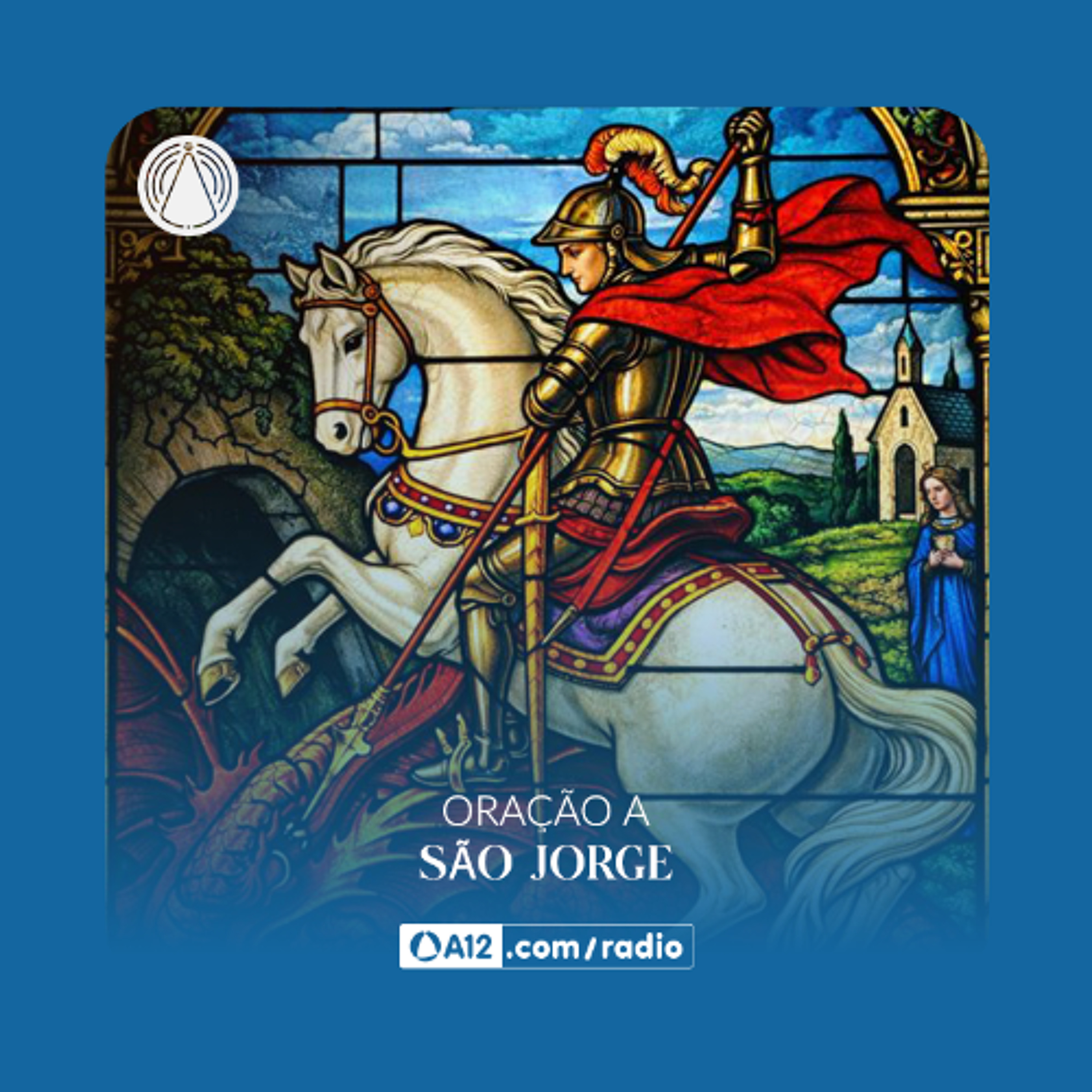 Rádio Aparecida: Oração a São Jorge, luz na batalha da vida episode artwork