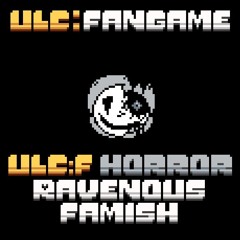 Ulc:f Horror -Ravenous Famish