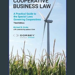 [PDF READ ONLINE] 🌟 Cooperative Business Law: A Practical Guide to the Special Laws Governing Coop