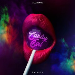 Candy Girl (Original Mix) - SCNDL