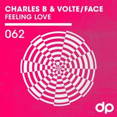 Charles B, Volte/Face - Feeling Love