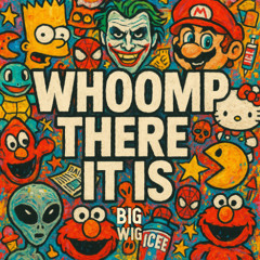 Whoomp! There it is - Tag Team ( The Big Wig Flip)
