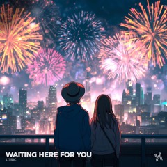LITRIC - Waiting Here For You
