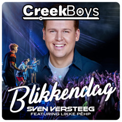 Sven Versteeg & Likke Pêhp - Blikkendag (CreekBoys Remix)