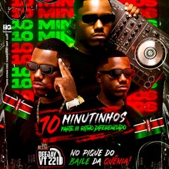10 - MINUTINHOS PARTE 3 ( RITMO DIFERENCIADO ) NO PIQUE DO BAILE DA QUENIA