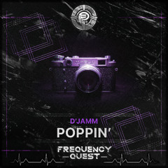 D'JAMM - POPPIN’ (Original Mix)