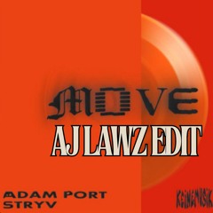 Move (AJ Lawz Souled Edit/ Cover) | Free Download