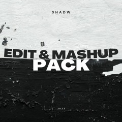 Shadw Edit&MashUp Pack