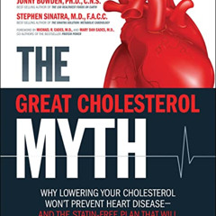 [ACCESS] EBOOK 🎯 The Great Cholesterol Myth: Why Lowering Your Cholesterol Won't Pre