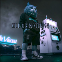 All or Nothing
