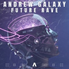 Andrew Galaxy - Future Rave