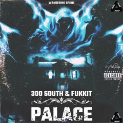Palace (feat. Fukkit & Mula Kkhan)