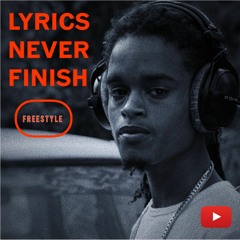 Azizzi Romeo - Lyrics Never Finish [Freestyle]